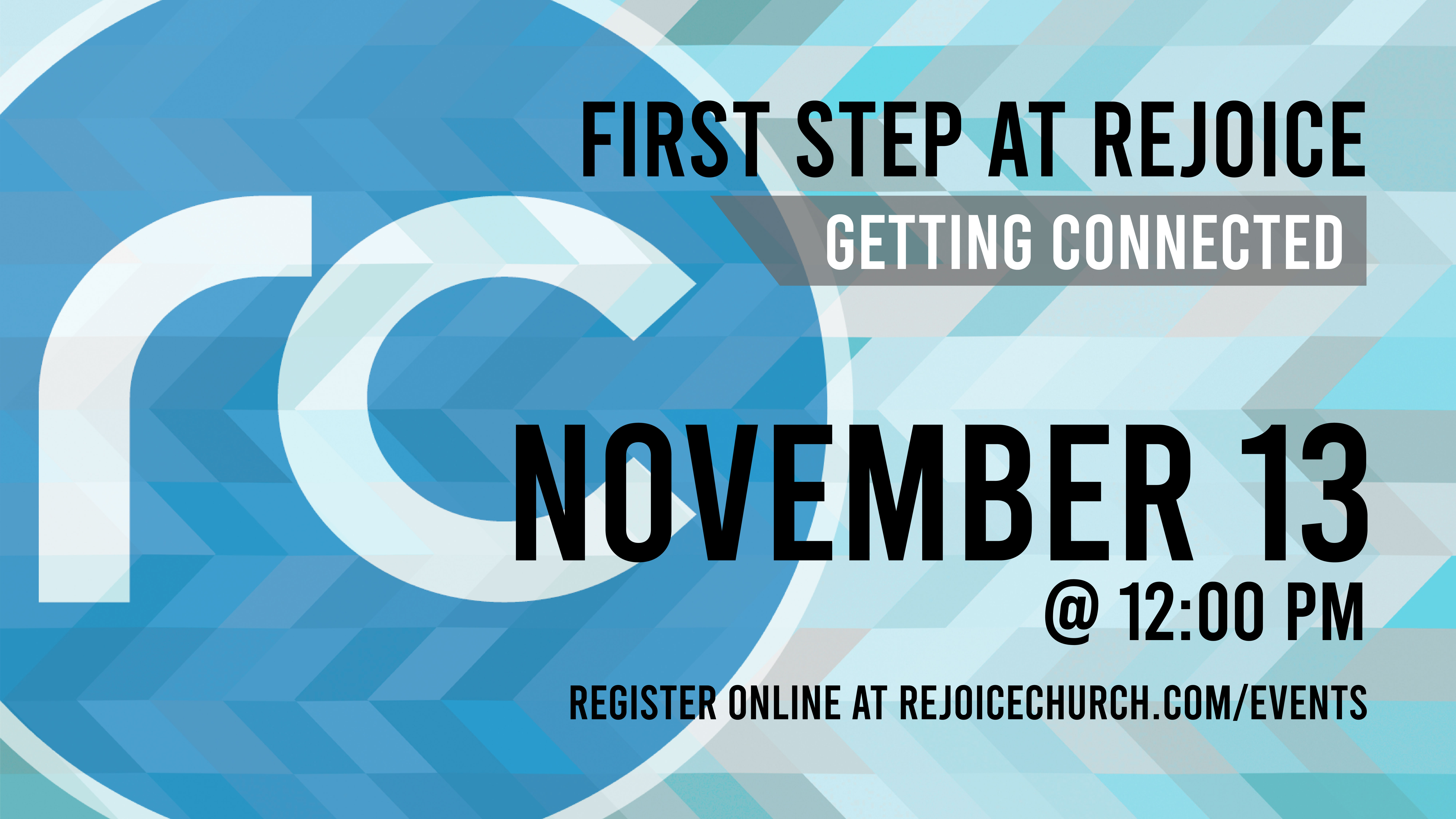 First Step – November 13th
